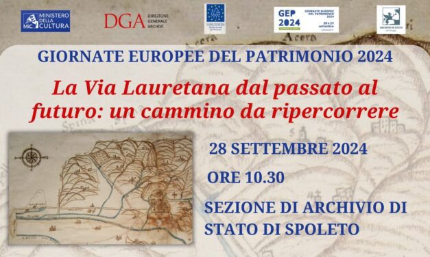 GIORNATE EUROPEE DEL PATRIMONIO – 28 settembre 2024 “La Via Lauretana dal passato al futuro: un cammino da ripercorrere”